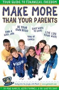  - Make More than Your Parents : Your Guide to Financial Freedom (Make More Money Than Your Parents:)