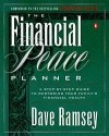  - The Financial Peace Planner: A Step-By-Step Guide to Restoring Your Family's Financial Health
