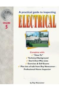 Roy Newcomer - A Practical Guide to Inspecting Electrical