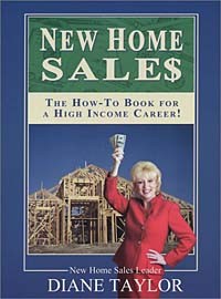 Diane Taylor - New Home Sales: The How-To Book for a High Income Career