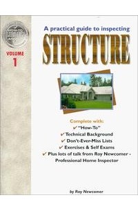 Roy Newcomer - A Practical Guide to Inspecting Structure