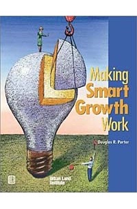  - Making Smart Growth Work