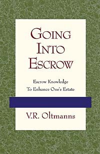 V. R. Oltmanns - Going Into Escrow
