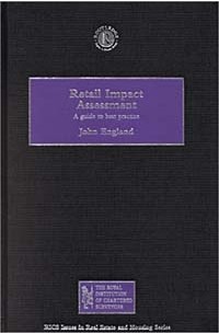 - Retail Impact Assessment: A Guide to Best Practice
