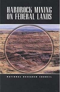 Committee on Hardrock Mining on Fed Land - Hardrock Mining on Federal Lands