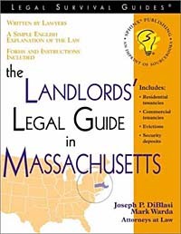  - The Landlord's Legal Guide in Massachusetts (Legal Survival Guides)