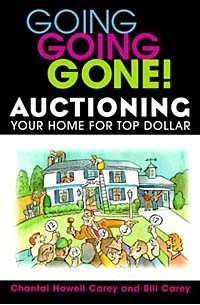  - Going Going Gone! Auctioning Your Home for Top Dollar