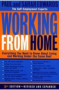  - Working from Home: Everything You Need to Know About Living and Working Under the Same Roof