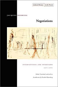  - Negotiations: Interventions and Interviews, 1971-2001 (Cultural Memory of the Present (Paperback))