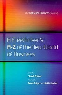  - A Freethinker's A-Z of the New World Business