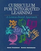  - Curriculum for Integrated Learning: A Lesson-Based Approach