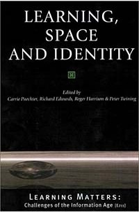  - Learning, Space and Identity (Learning Matters)