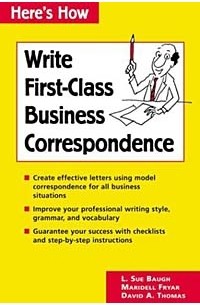  - Here's How : Write First-Class Business Correspondence (Here's How)