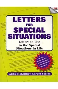 Anne McKinney - Letters For Special Situations: Letters to use in the special situations in life (: Anne McKinney Career Series)