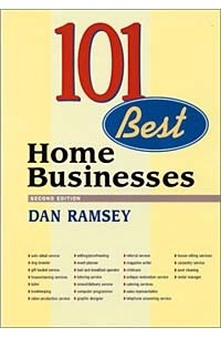 Dan Ramsey - 101 Best Home Businesses