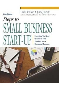  - Steps to Small Business Start-Up : Everything You Need to Know to Turn Your Idea into a Successful Business