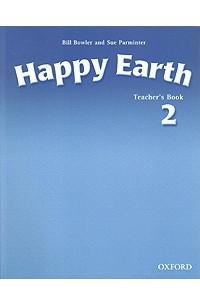  - Happy Earth 2. Teacher's Book
