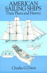 Charles G. Davis - American Sailing Ships: Their Plans and History