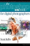 Scott Kelby - The Adobe Photoshop CS Book for Digital Photographers (Voices That Matter)