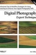 Ken Milburn - Digital Photography: Expert Techniques (O'Reilly Digital Studio)