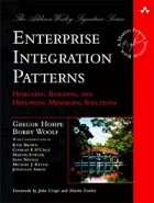  - Enterprise Integration Patterns: Designing, Building, and Deploying Messaging Solutions