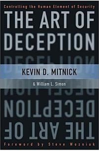  - The Art of Deception: Controlling the Human Element of Security