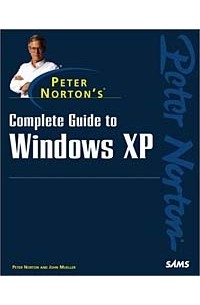 - Peter Norton's Complete Guide to Windows XP
