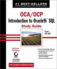  - OCA/OCP: Introduction to Oracle9i SQL Study Guide