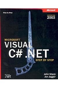 Microsoft Visual C# .NET Step by Step--Version 2003