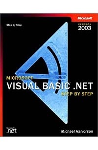 Microsoft Visual Basic .NET Step by Step--Version 2003 (Step by Step (Microsoft))