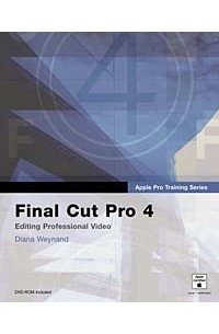 Apple Pro Training Series: Final Cut Pro 4