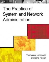  - The Practice of System and Network Administration