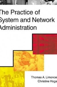 The Practice of System and Network Administration