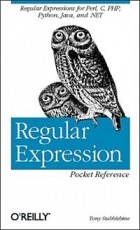 Tony Stubblebine - Regular Expression Pocket Reference