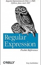 Tony Stubblebine - Regular Expression Pocket Reference