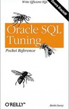 Mark Gurry - Oracle SQL Tuning Pocket Reference