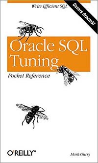Mark Gurry - Oracle SQL Tuning Pocket Reference
