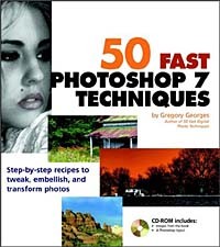Gregory Georges - 50 Fast Photoshop 7 Techniques (+ CD-ROM)