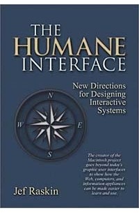 The Humane Interface: New Directions for Designing Interactive Systems