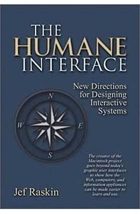 Jef Raskin - The Humane Interface: New Directions for Designing Interactive Systems