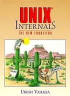 Uresh Vahalia - UNIX Internals: The New Frontiers