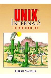 Uresh Vahalia - UNIX Internals: The New Frontiers