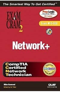  - Network+ Exam Cram 2 (Exam Cram N10-002)