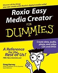 Greg Harvey - Roxio Easy Media Creator For Dummies