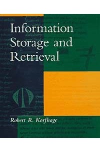 Information Storage and Retrieval