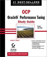 Joseph C. Johnson - OCP: Oracle9i Performance Tuning Study Guide with CDROM
