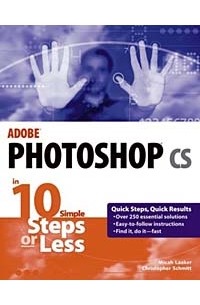  - Adobe Photoshop CS in 10 Simple Steps or Less