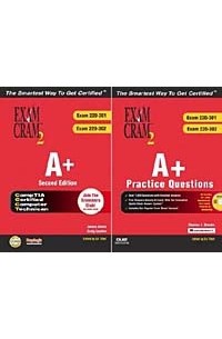  - Ultimate A+ Certification Exam Cram 2 Study Kit, The
