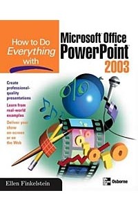 How to Do Everything with Microsoft Office PowerPoint 2003 (How to Do Everything)