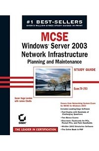 MCSE: Windows Server 2003 Network Infrastructure Planning and Maintenance Study Guide (70-293)